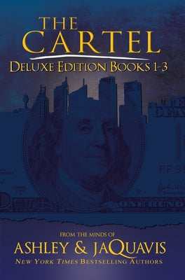 Cover Image for The Cartel Deluxe Edition: Books 1-3 -- Ashley, Paperback