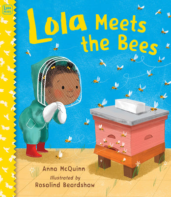 Cover Image for Lola Meets the Bees -- Anna McQuinn, Paperback