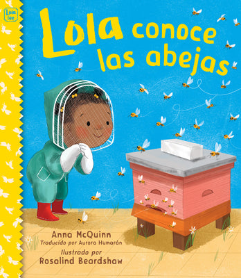 Cover Image for Lola Conoce Las Abejas (Spanish Edition) -- Anna McQuinn, Hardcover
