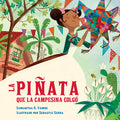 Cover Image for La Piñata Que La Campesina Colgó (Spanish Edition) -- Samantha R. Vamos, Paperback