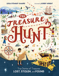 Cover Image for The Treasure Hunt: True Stories of Treasures Lost, Stolen, and Found -- Leisa Stewart-Sharpe, Hardcover