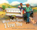 Cover Image for Ways Papi Says I Love You -- Delia Ruiz, Hardcover