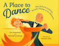 Cover Image for A Place to Dance: How Richard Lamberty Brought Change to the Ballroom -- Eric Rosswood, Hardcover
