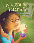 Cover Image for A Light for Lucinda: A Story from the Cuban Revolution -- Olga Herrera, Hardcover