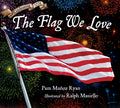 Cover Image for The Flag We Love -- Pam Muñoz Ryan, Hardcover