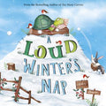 Cover Image for A Loud Winter's Nap -- Katy Hudson, Hardcover
