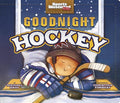 Cover Image for Goodnight Hockey -- Michael Dahl, Board Books