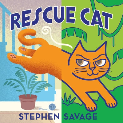 Cover Image for Rescue Cat -- Stephen Savage, Hardcover