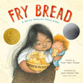 Cover Image for Fry Bread: A Native American Family Story -- Kevin Noble Maillard, Hardcover