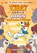 Cover Image for Science Comics: Dogs: From Predator to Protector -- Andy Hirsch, Paperback