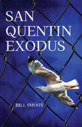 Cover Image for San Quentin Exodus -- Bill Smoot, Paperback