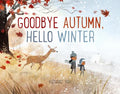 Cover Image for Goodbye Autumn, Hello Winter -- Kenard Pak, Hardcover