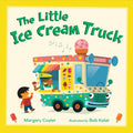 Cover Image for The Little Ice Cream Truck -- Margery Cuyler, Hardcover