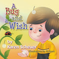 Cover Image for A Bug and a Wish -- Karen Scheuer, Paperback
