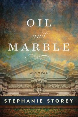 Cover Image for Oil and Marble: A Novel of Leonardo and Michelangelo -- Stephanie Storey, Paperback