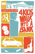 Cover Image for 4 Kids Walk Into a Bank -- Matthew Rosenberg, Paperback