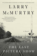 Cover Image for The Last Picture Show -- Larry McMurtry, Paperback