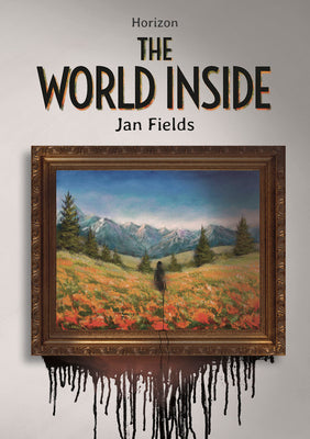 Cover Image for The World Inside -- Jan Fields, Paperback