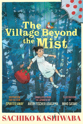 Cover Image for The Village Beyond the Mist -- Sachiko Kashiwaba, Hardcover