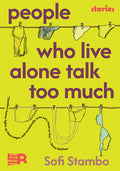 Cover Image for People Who Live Alone Talk Too Much -- Sofi Stambo, Paperback