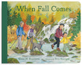 Cover Image for When Fall Comes: Connecting with Nature as the Days Grow Shorter -- Aimée M. Bissonette, Board Books