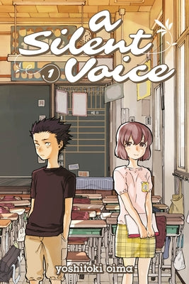 Cover Image for A Silent Voice 1 -- Yoshitoki Oima, Paperback