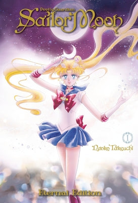 Cover Image for Sailor Moon Eternal Edition 1 -- Naoko Takeuchi, Paperback
