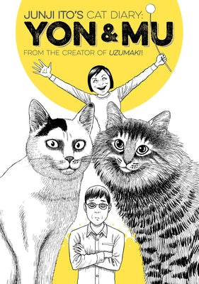 Cover Image for Junji Ito's Cat Diary: Yon & Mu -- Junji Ito, Paperback