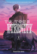 Cover Image for To Your Eternity 1 -- Yoshitoki Oima, Paperback