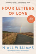 Cover Image for Four Letters of Love -- Niall Williams, Paperback