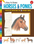 Cover Image for How to Draw Horses & Ponies: Step-By-Step Instructions for 20 Different Breeds -- Russell Farrell, Paperback