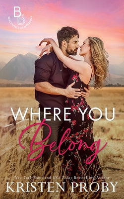 Cover Image for Where You Belong -- Kristen Proby, Paperback