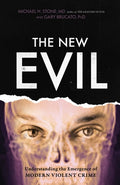 Cover Image for New Evil: Understanding the Emergence of Modern Violent Crime -- Michael E. Stone, Paperback