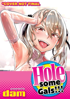 Cover Image for Holesome Gals! -- Dam, Paperback