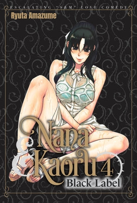 Cover Image for Nana & Kaoru: Black Label, Volume 4 -- Ryuta Amazume, Paperback
