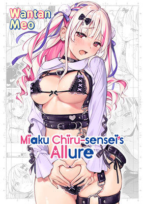 Cover Image for Miaku Chiru-Sensei's Allure -- Meo Wantan, Paperback