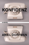 Cover Image for Konfidenz -- Ariel Dorfman, Paperback