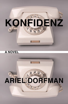 Cover Image for Konfidenz -- Ariel Dorfman, Paperback