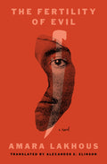 Cover Image for The Fertility of Evil -- Amara Lakhous, Paperback