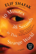 Cover Image for 10 Minutes 38 Seconds in This Strange World -- Elif Shafak, Paperback