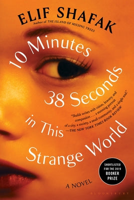 Cover Image for 10 Minutes 38 Seconds in This Strange World -- Elif Shafak, Paperback