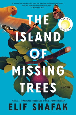 Cover Image for The Island of Missing Trees -- Elif Shafak, Hardcover