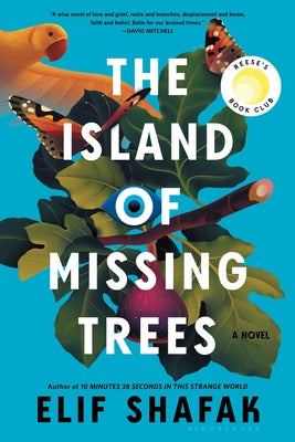 Cover Image for The Island of Missing Trees -- Elif Shafak, Paperback
