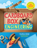 Cover Image for Cardboard Box Engineering: Cool, Inventive Projects for Tinkerers, Makers & Future Scientists -- Jonathan Adolph, Paperback