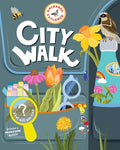 Cover Image for Backpack Explorer: City Walk: What Will You Find? -- Editors of Storey Publishing, Hardcover