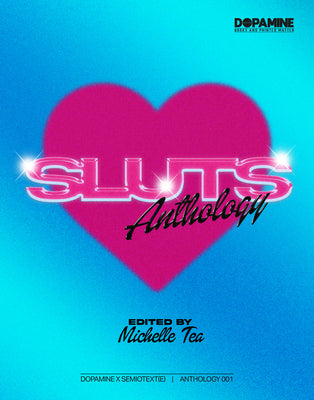 Cover Image for Sluts: Anthology -- Michelle Tea, Paperback