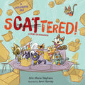 Cover Image for Scattered!: A Story of Estimation -- Ann Marie Stephens, Hardcover