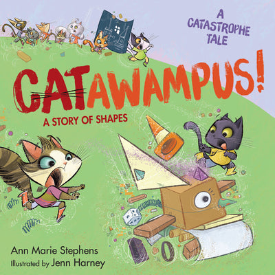 Cover Image for Catawampus!: A Story of Shapes -- Ann Marie Stephens, Hardcover