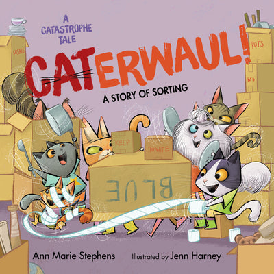 Cover Image for Caterwaul! -- Ann Marie Stephens, Hardcover