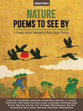 Cover Image for Nature Poems to See by: A Comic Artist Interprets More Great Poetry -- Julian Peters, Hardcover